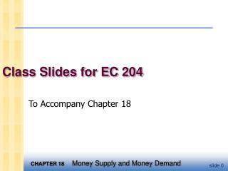 Class Slides for EC 204