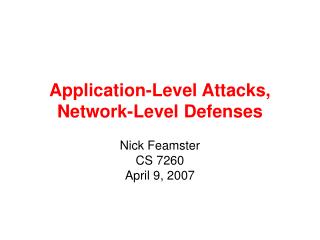 Application-Level Attacks, Network-Level Defenses