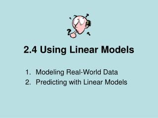 2.4 Using Linear Models