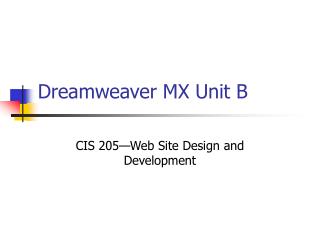 Dreamweaver MX Unit B