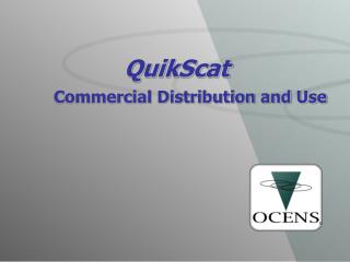 QuikScat Commercial Distribution and Use