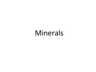 Minerals