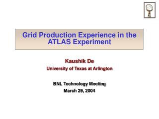 Grid Production Experience in the ATLAS Experiment