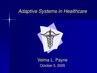 Adaptive Systems in Healthcare