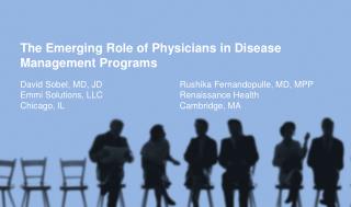 The Emerging Role of Physicians in Disease Management Programs