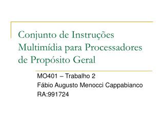 Conjunto de Instruções Multimídia para Processadores de Propósito Geral