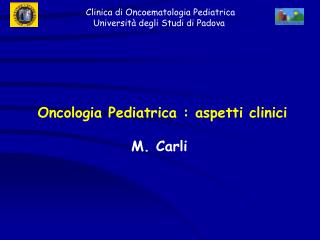 Oncologia Pediatrica : aspetti clinici