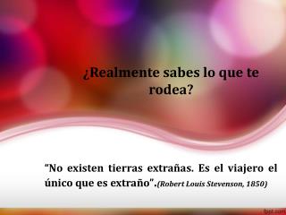 ¿Realmente sabes lo que te rodea?