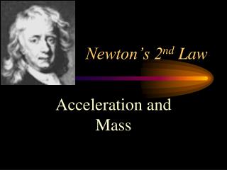 Newton’s 2 nd Law