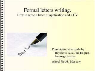 Formal letters writing. How to write a letter of application and a CV