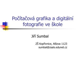 Počítačová grafika a digitální fotografie ve škole