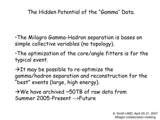 The Hidden Potential of the “Gamma’’ Data.