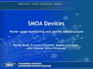 SMOA Devices