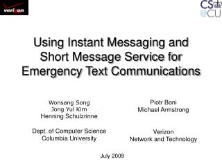 Using Instant Messaging and Short Message Service for Emergency Text Communications