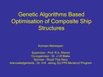 Genetic Algorithms Based Optimisation of Composite Ship Structures