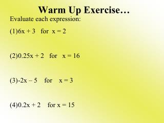 Warm Up Exercise…