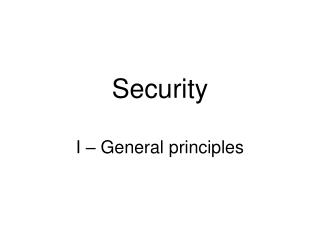 Security I – General principles