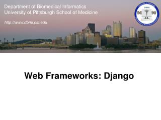 Web Frameworks: Django