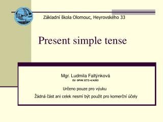 Present simple tense