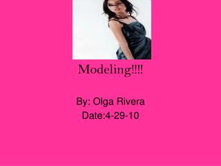 Modeling!!!!