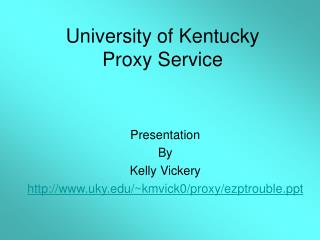 University of Kentucky Proxy Service