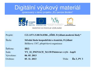 Digitální výukový materiál zpracovaný v rámci projektu „EU peníze školám“