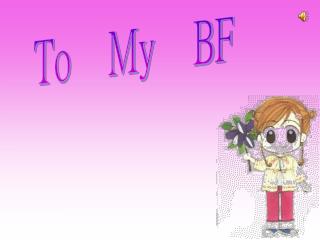 To My BF