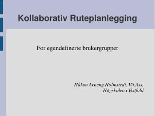 Kollaborativ Ruteplanlegging