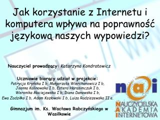Jak korzystanie z Internetu i komputera wpływa na poprawność językową naszych wypowiedzi?