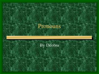 Pronouns