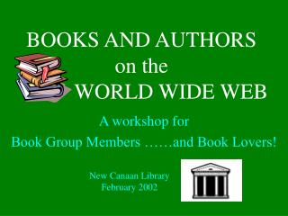 BOOKS AND AUTHORS on the WORLD WIDE WEB