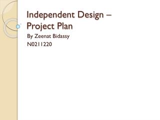 Independent Design – Project Plan