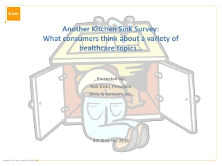 Another Kitchen Sink Survey: What consumers think about a variety of healthcare topics…