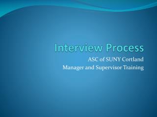 Interview Process