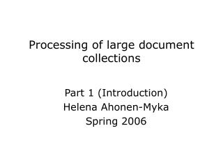 Processing of large document collections