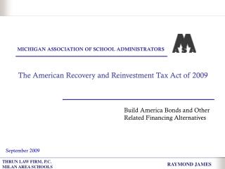 The American Recovery and Reinvestment Tax Act of 2009
