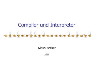 Compiler und Interpreter