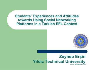 Zeynep Erşin Yıldız Technical University zeynep.ersin@gmail