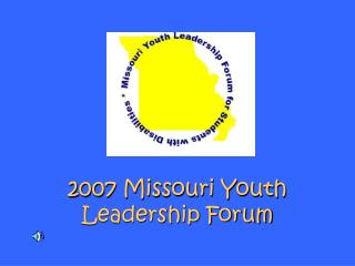 2007 Missouri Youth Leadership Forum