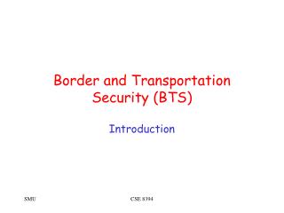 Border and Transportation Security (BTS)