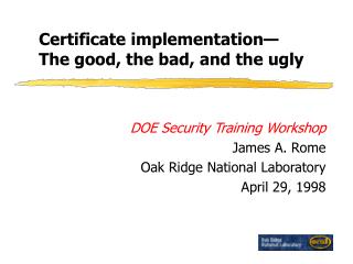 Certificate implementation— The good, the bad, and the ugly