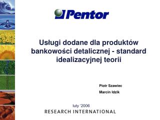 Us ł ugi dodane dla produktów bankowo ś ci detalicznej - standard idealizacyjnej teorii