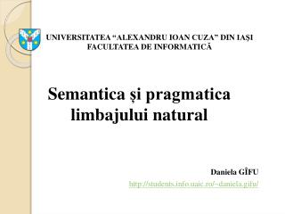 Semantica și pragmatica limbajului natural Daniela G ÎFU