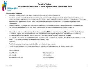 Sadut ja Tarinat Varhaiskasvatusviraston ja kaupunginkirjaston lähiöhanke 2013