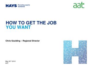 HOW TO GET THE JOB YOU WANT