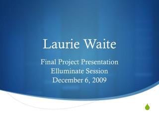 Laurie Waite