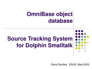 OmniBase object database Source Tracking System for Dolphin Smalltalk