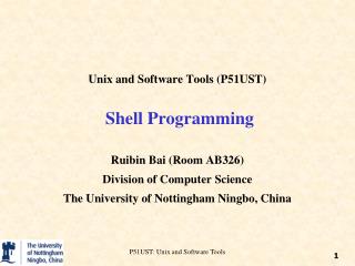 Unix and Software Tools (P51UST) Shell Programming