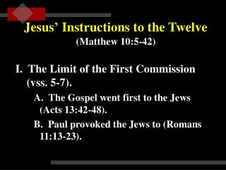 Jesus ’ Instructions to the Twelve (Matthew 10:5-42)