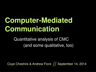 Computer-Mediated Communication